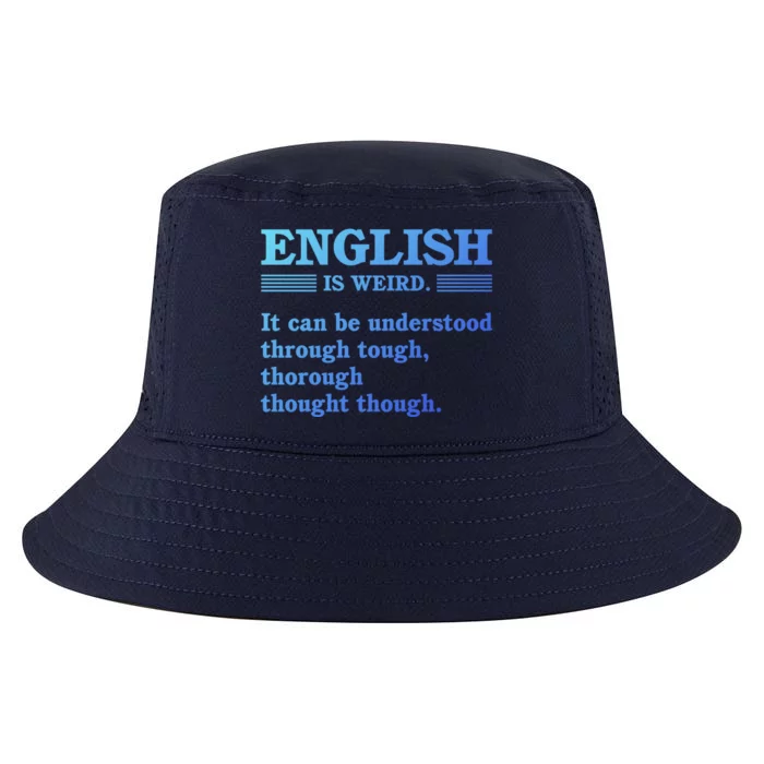 English Is Weird Gift Cool Comfort Performance Bucket Hat