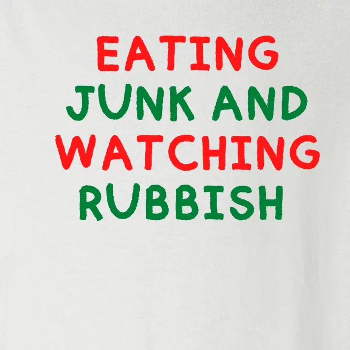 Eating Junk And Watching Rubbish Funny Christmas Toddler Long Sleeve Shirt