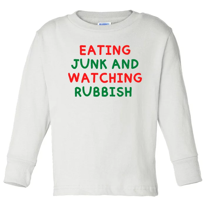 Eating Junk And Watching Rubbish Funny Christmas Toddler Long Sleeve Shirt