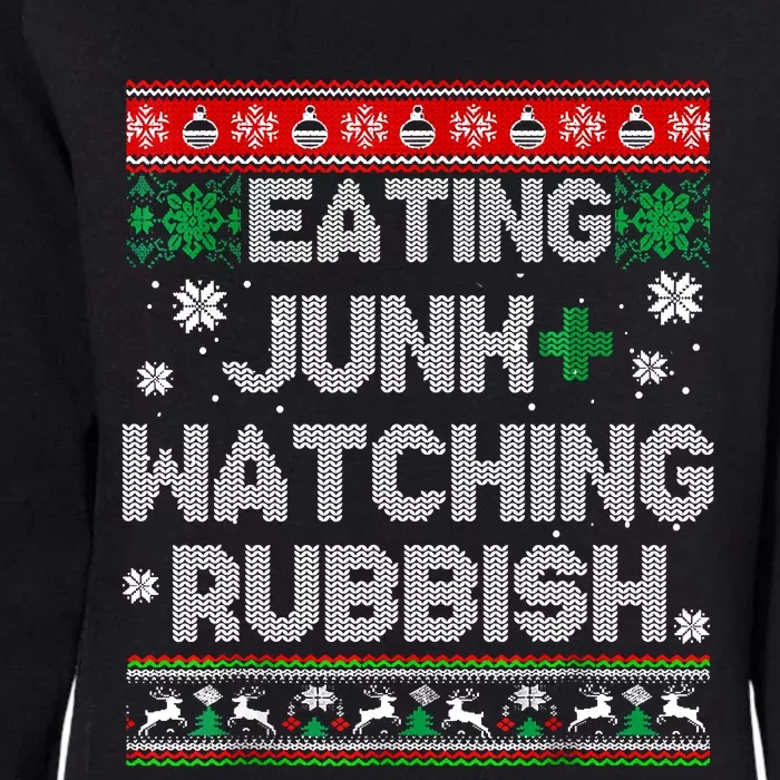 Eating Junk And Watching Rubbish Ugly Christmas Sweaters Womens California Wash Sweatshirt