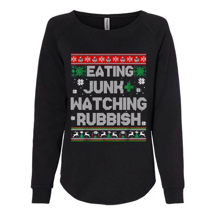 Eating Junk And Watching Rubbish Ugly Christmas Sweaters Womens California Wash Sweatshirt