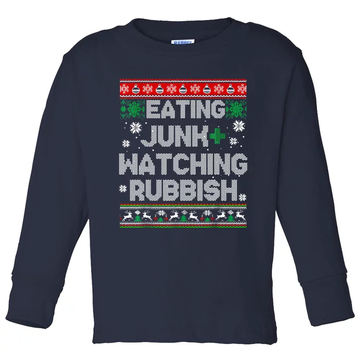 Eating Junk And Watching Rubbish Ugly Christmas Sweaters Toddler Long Sleeve Shirt