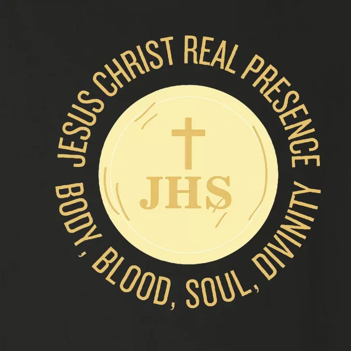 Eucharist Jesus Christ Presence Body Blood Soul Divinity Toddler Long Sleeve Shirt