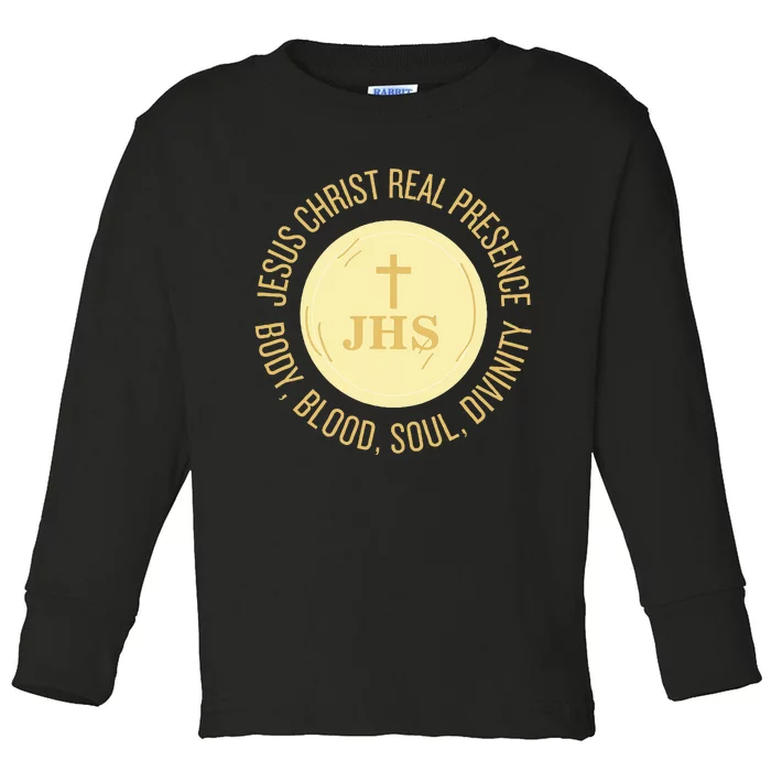 Eucharist Jesus Christ Presence Body Blood Soul Divinity Toddler Long Sleeve Shirt