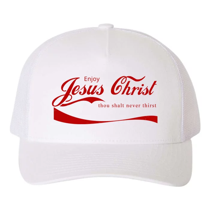 Enjoy Jesus Christ Thou Shalt Never Thirst Yupoong Adult 5-Panel Trucker Hat