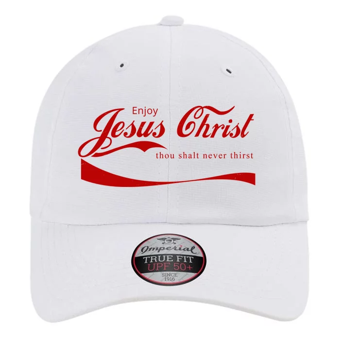 Enjoy Jesus Christ Thou Shalt Never Thirst The Original Performance Cap