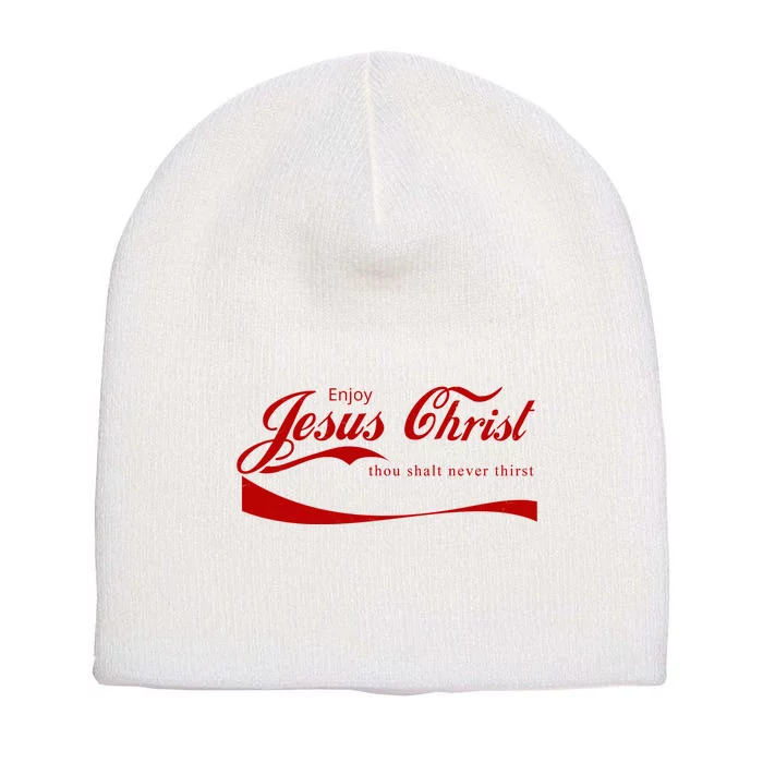 Enjoy Jesus Christ Thou Shalt Never Thirst Short Acrylic Beanie