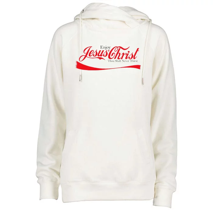 Enjoy Jesus Christ Thou Shalt Never Thirst Funny Religious Womens Funnel Neck Pullover Hood