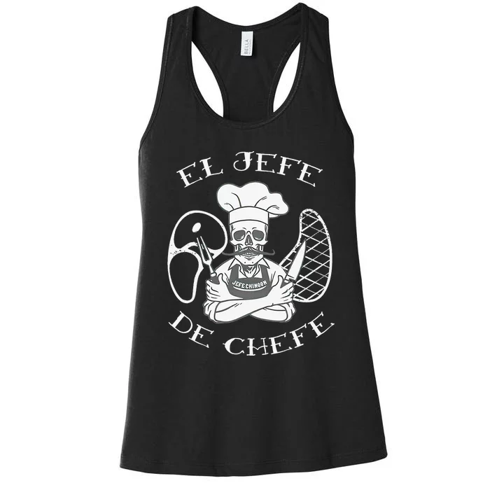 El Jefe De Chefe Funny Mexican Dad Boss Latino Women's Racerback Tank