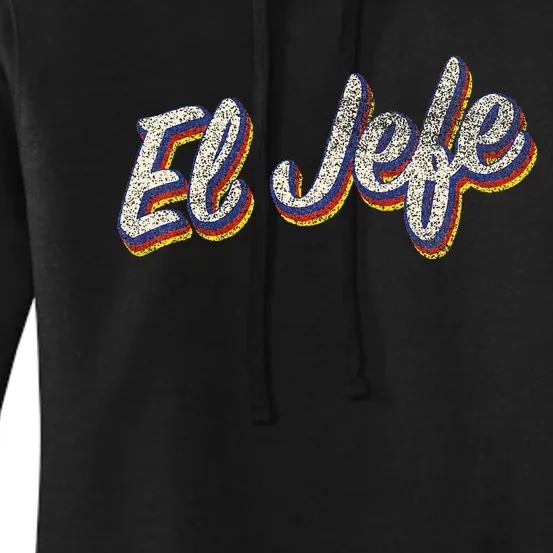 El Jefe Funny Mexican The Boss Spanish Women's Pullover Hoodie