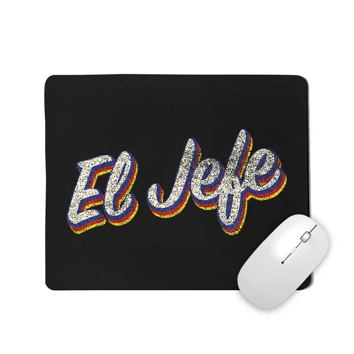 El Jefe Funny Mexican The Boss Spanish Mousepad