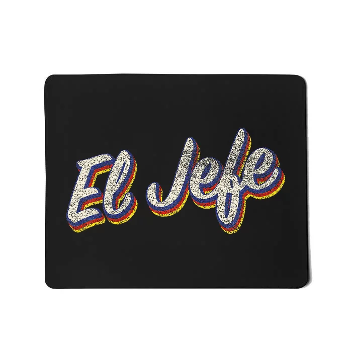 El Jefe Funny Mexican The Boss Spanish Mousepad