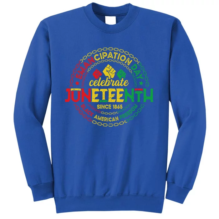 Ecipation Juneteenth Freemeaningful Giftish 1865 Freedom Black History Gift Sweatshirt