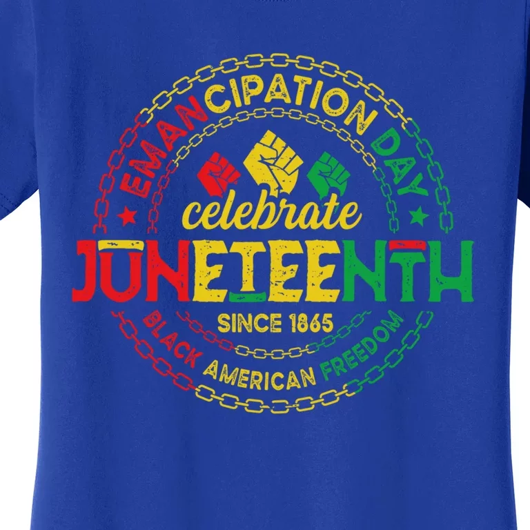 Ecipation Juneteenth Freemeaningful Giftish 1865 Freedom Black History Gift Women's T-Shirt