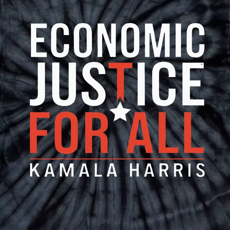 Economic Justice For All Kamala Harris Tie-Dye T-Shirt