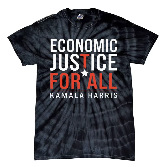 Economic Justice For All Kamala Harris Tie-Dye T-Shirt