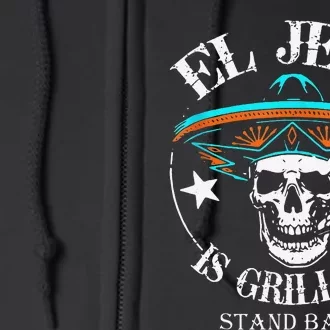 El Jefe Grilling Stand Back Funny Mexican Dad Playera Full Zip Hoodie