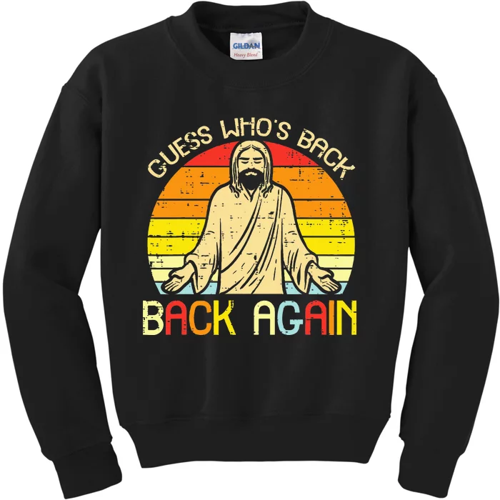 Easter Jesus Guess Whos Back Religious Christian Kids Sweatshirt