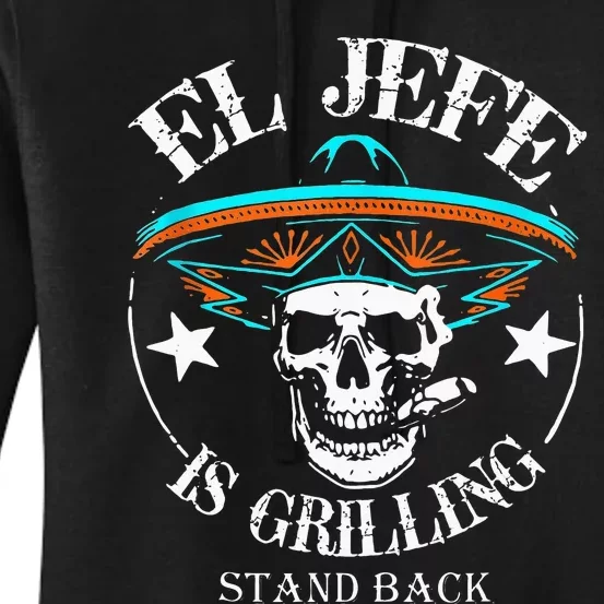 El Jefe Grilling Stand Back Funny Mexican Dad Playera Women's Pullover Hoodie