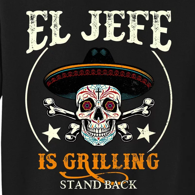 El Jefe Grilling Stand Back Funny Mexican Dad Playera Sweatshirt