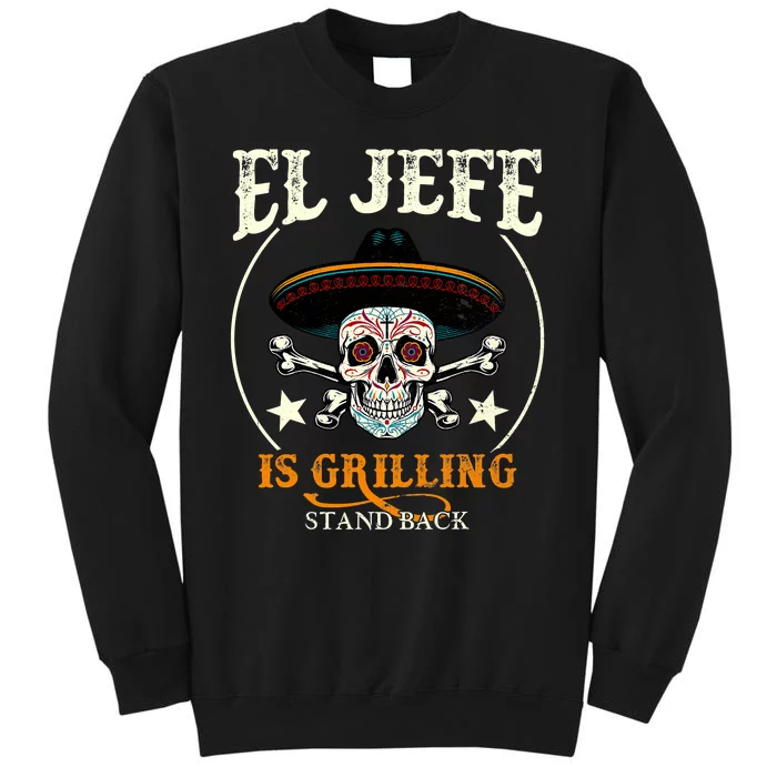 El Jefe Grilling Stand Back Funny Mexican Dad Playera Sweatshirt