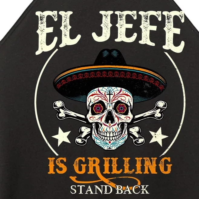 El Jefe Grilling Stand Back Funny Mexican Dad Playera Women’s Perfect Tri Rocker Tank