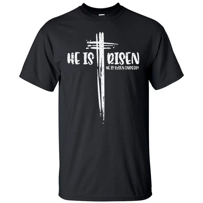 Easter Jesus He Is Risen Indeed Religious Christian Tall T-Shirt