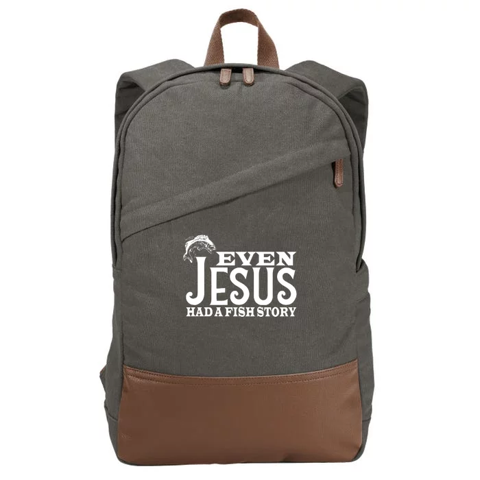 Even Jesus Had A Fish Story Cotton Canvas Backpack