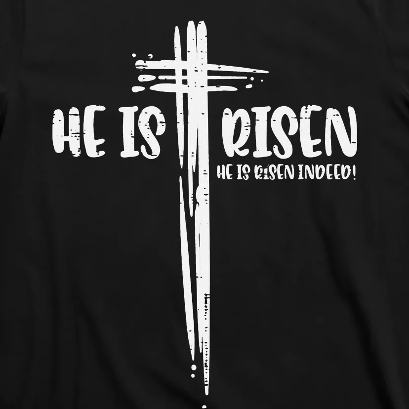 Easter Jesus He Is Risen Indeed Religious Christian T-Shirt