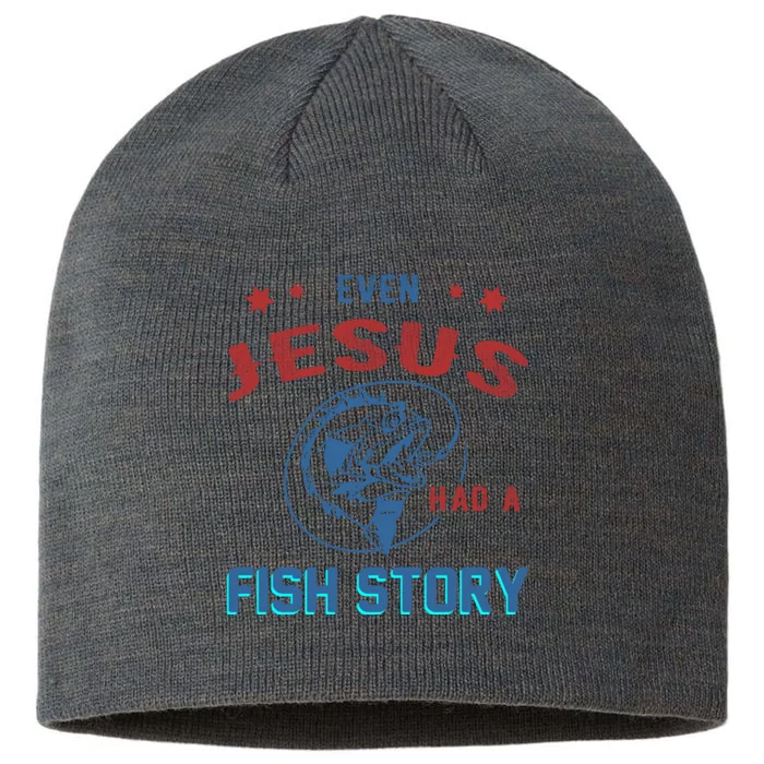 Even Jesus Had A Fish Story Funny Fishing 8 1/2in Sustainable Knit Beanie