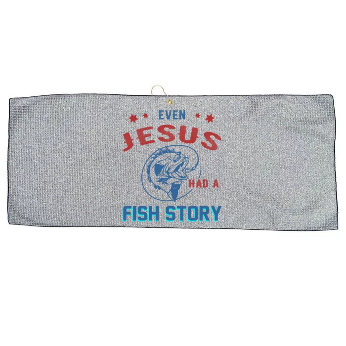 Even Jesus Had A Fish Story Funny Fishing Large Microfiber Waffle Golf Towel