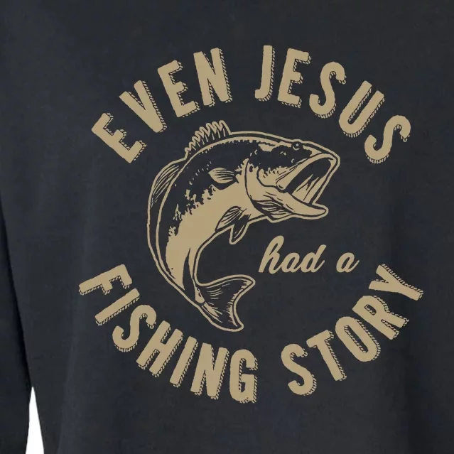 Even Jesus Had A Fishing Story Gift Funny Christian Fish Cropped Pullover Crew