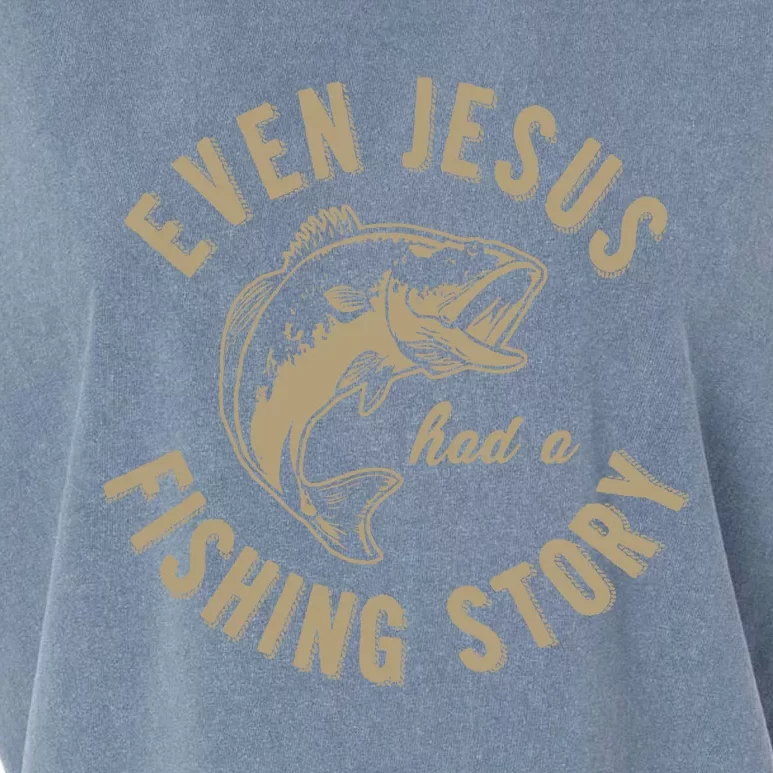 Even Jesus Had A Fishing Story Gift Funny Christian Fish Garment-Dyed Women's Muscle Tee