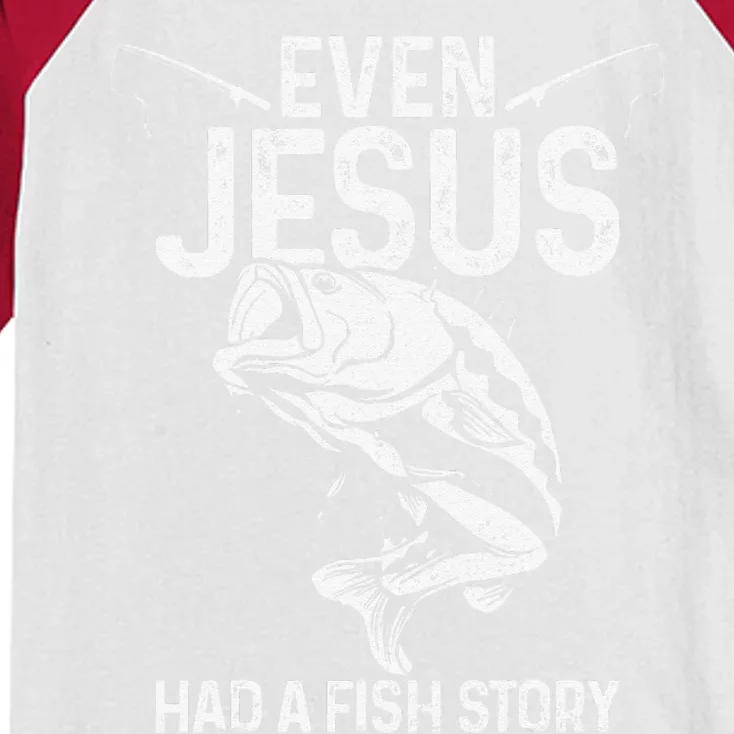 Even Jesus Had A Fish Story Funny Fishing Fisherman Gift Kids Colorblock Raglan Jersey