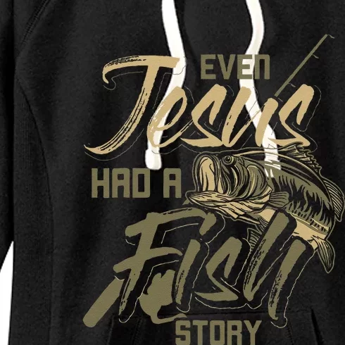 Even Jesus Had A Fish Story Jesus Gift Women's Fleece Hoodie