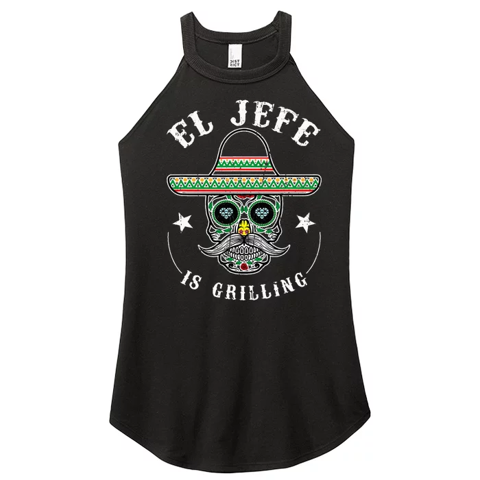 El Jefe Is Grilling Stand Back Funny Mexican Dad Jefe Women’s Perfect Tri Rocker Tank