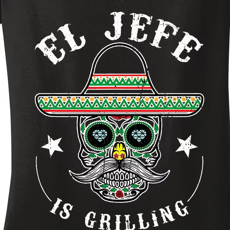 El Jefe Is Grilling Stand Back Funny Mexican Dad Jefe Women's V-Neck T-Shirt