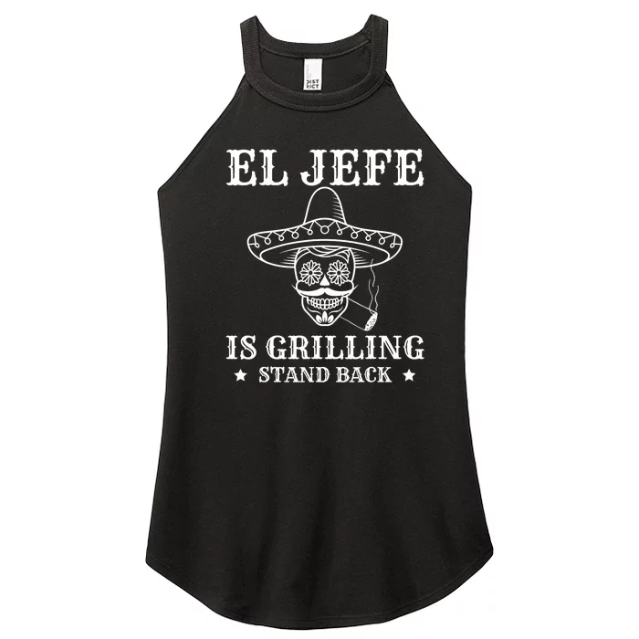 El Jefe Is Grilling Funny Mexican Dad BBQ Grill Women’s Perfect Tri Rocker Tank