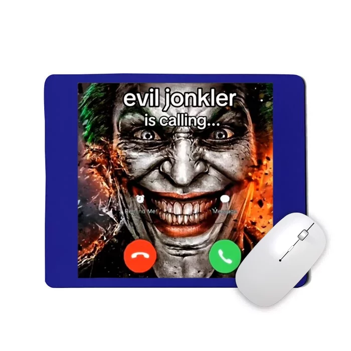 Evil Jonkler Is Calling Mousepad