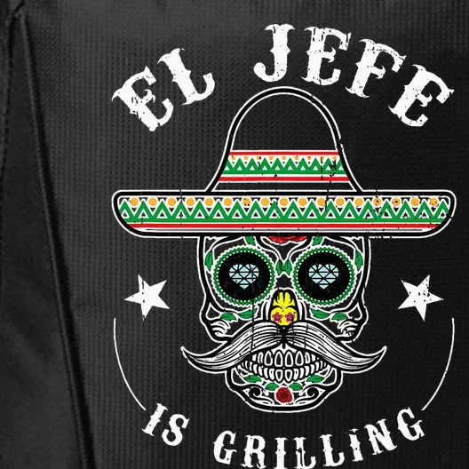 El Jefe Is Grilling Stand Back Funny Mexican Dad Jefe City Backpack