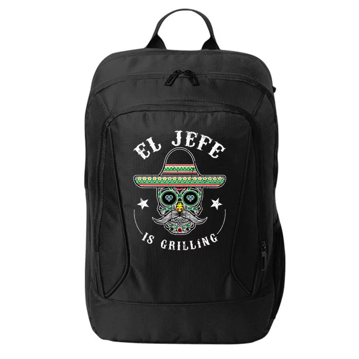 El Jefe Is Grilling Stand Back Funny Mexican Dad Jefe City Backpack