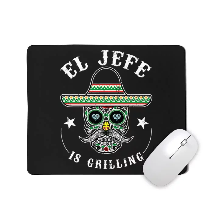 El Jefe Is Grilling Stand Back Funny Mexican Dad Jefe Mousepad