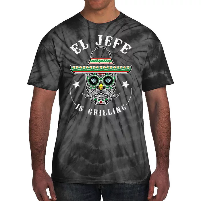 El Jefe Is Grilling Stand Back Funny Mexican Dad Jefe Tie-Dye T-Shirt