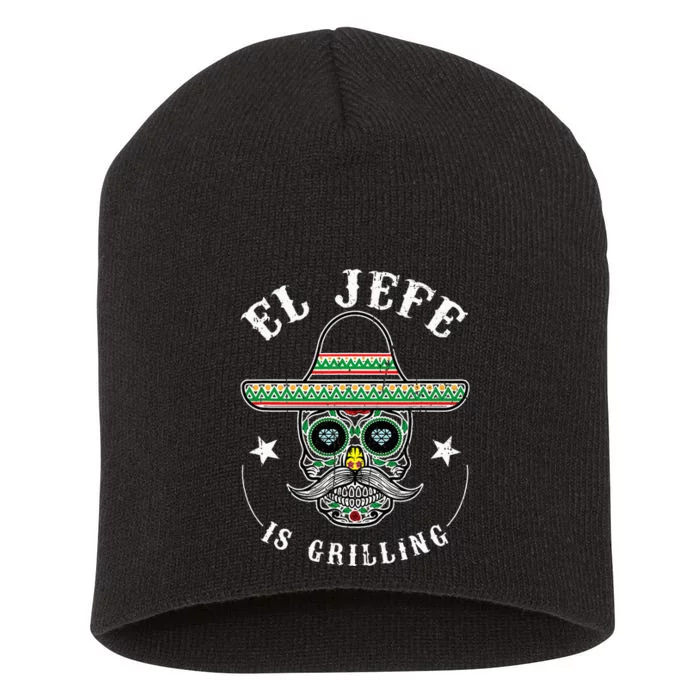 El Jefe Is Grilling Stand Back Funny Mexican Dad Jefe Short Acrylic Beanie