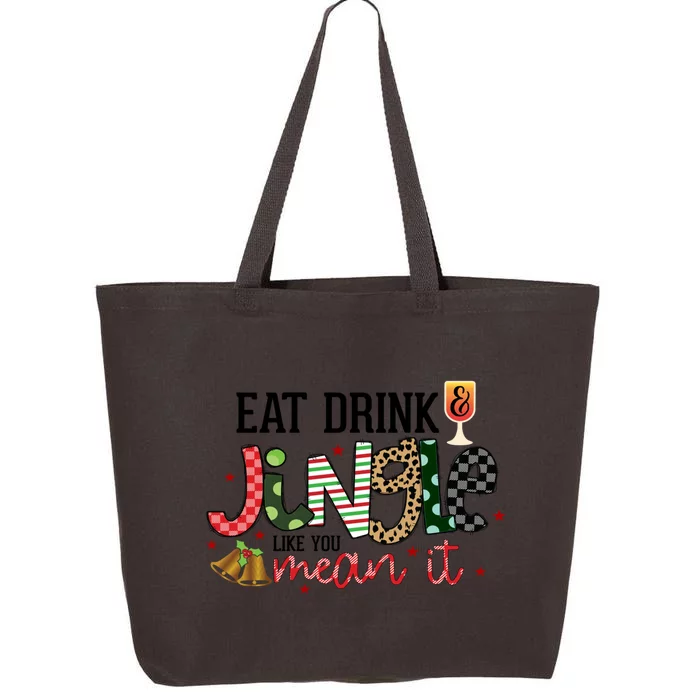 Eat Jingle Like You Mean It Christmas Spirit Holiday Cute Gift 25L Jumbo Tote