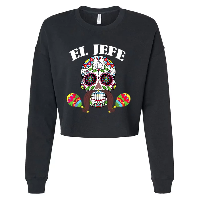 El Jefe Mexican Boss Sugar Skull Day Of The Dead Cropped Pullover Crew