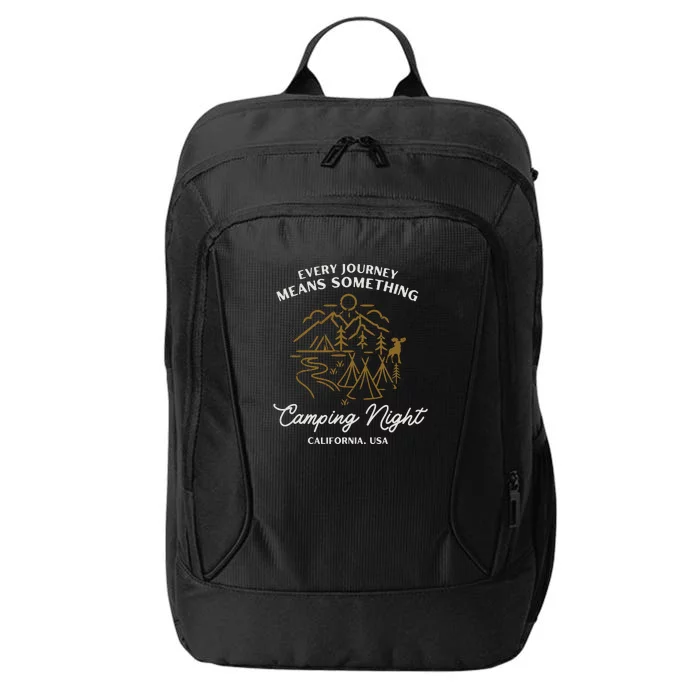 Every Journey Means Something Camping Night California Usa City Backpack