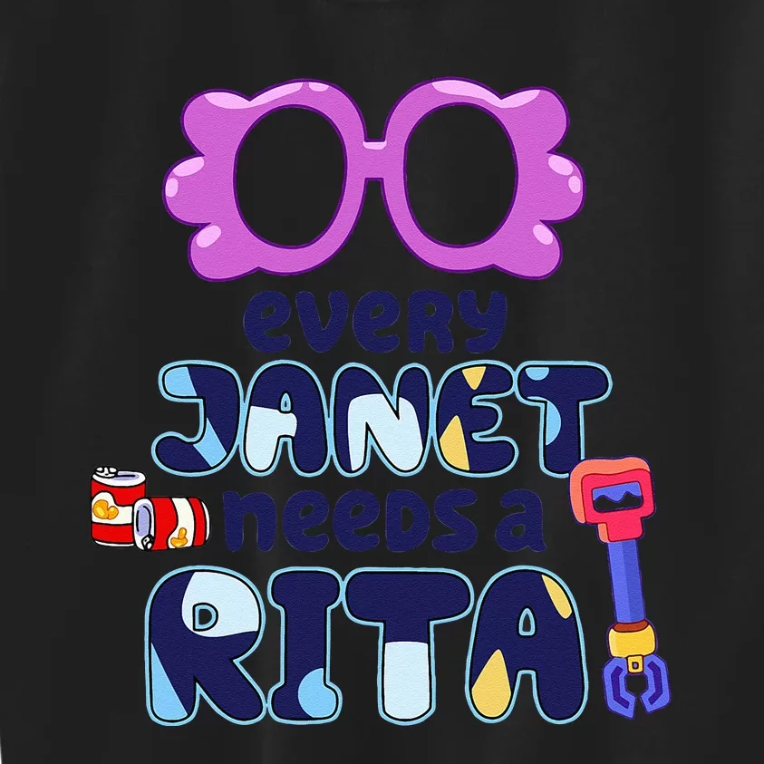 Every Janet Needs A Rita Magnet Kids Sweatshirt