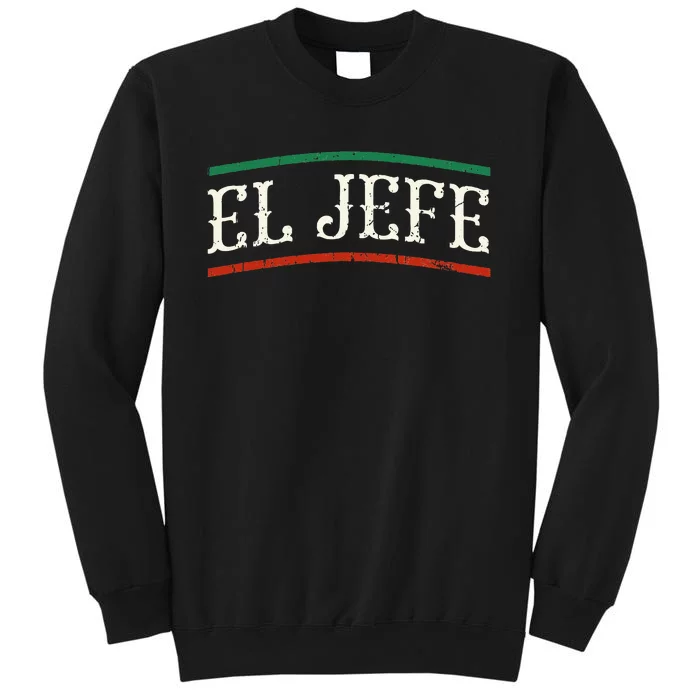 El Jefe Spanish Tall Sweatshirt