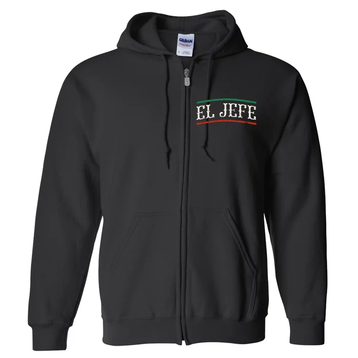 El Jefe Spanish Full Zip Hoodie